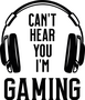 SALE | Muursticker 'Can't hear you i'm gaming'